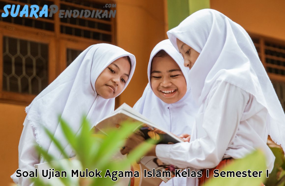 Contoh Soal Mulok Agama Islam Kelas 1 Semester 1